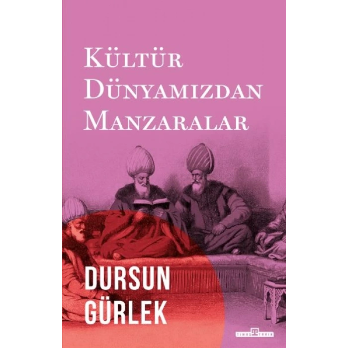 Kültür Dünyamızdan Manzaralar