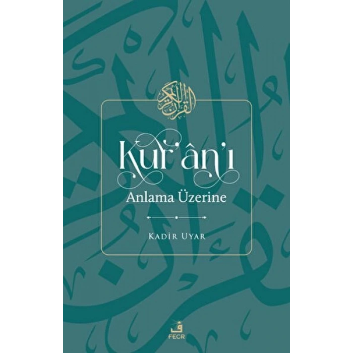 Kuranı Anlama Üzerine