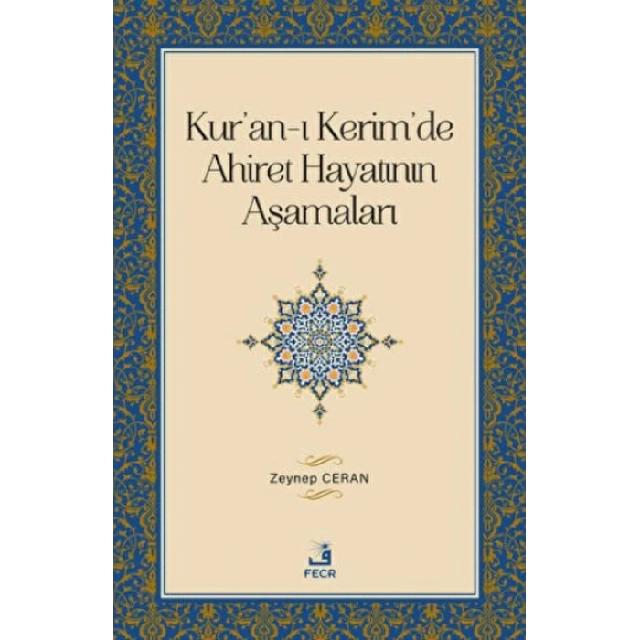 Kuran-ı Kerimde Ahiret Hayatının Aşamaları