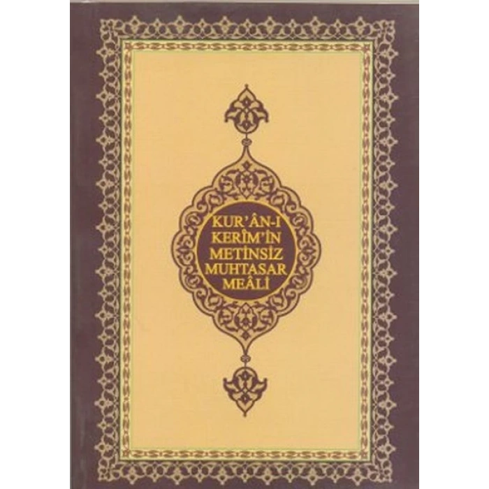 Kuran-ı Kerimin Metinsiz Muhtasar Meali (Cep Boy)