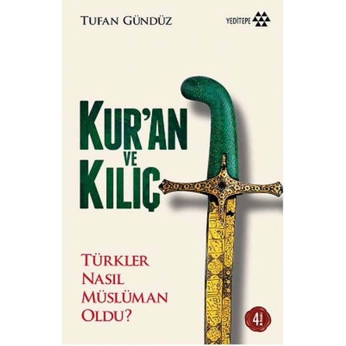 Kuran ve Kılıç; Türkler Nasıl Müslüman Oldu?-Ciltsiz