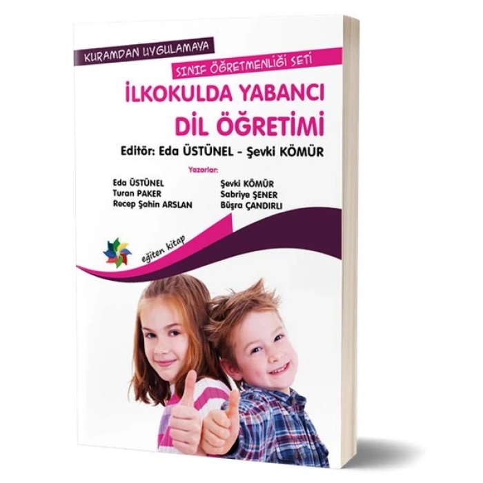 Kuramdan Uygulamaya Sınıf Öğretmenliği Seti - İlkokulda Yabancı Dil Öğretimi