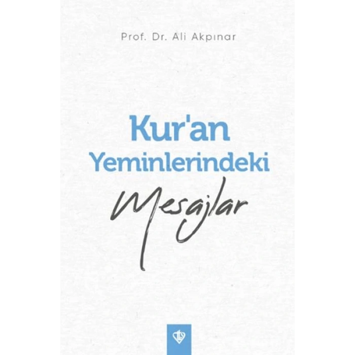 Kur’an Yeminlerindeki Mesajlar