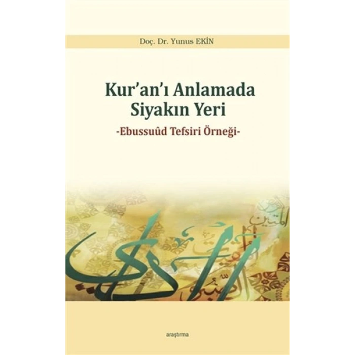 Kuranı Anlamada Siyakın Yer - Ebussuud Tefsiri Örneği