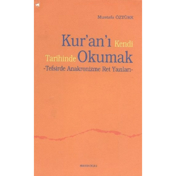 Kuranı Kendi Tarihinde Okumak