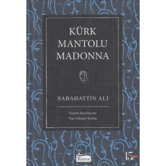 Kürk Mantolu Madonna (Bez Ciltli)