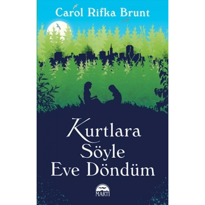 Kurtlara Söyle Eve Döndüm