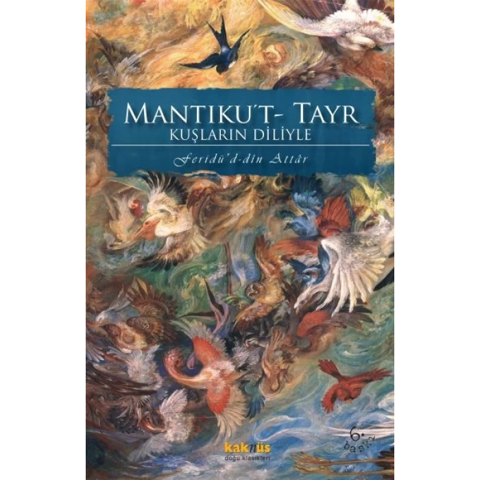 Kuşların Diliyle Mantıku’t-Tayr