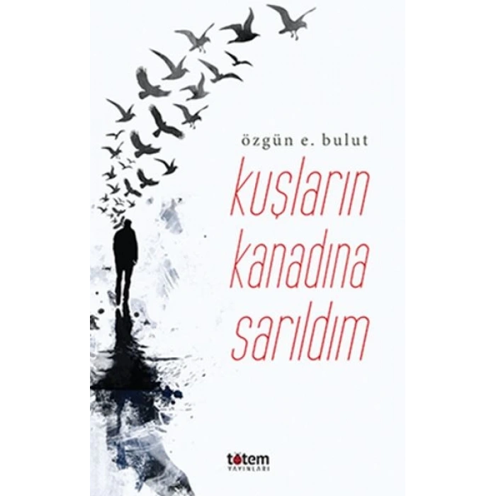 Kuşların Kanadına Sarılsam