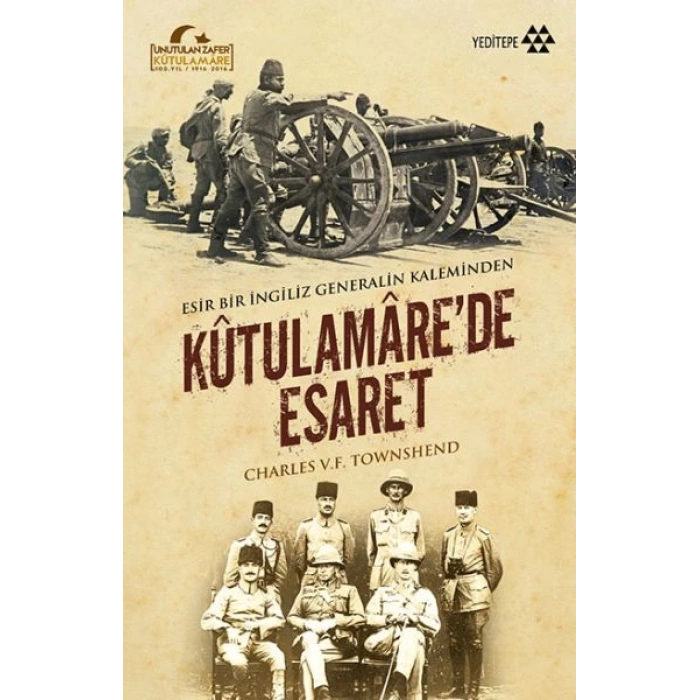 Kutulamare’de Esaret : Esir Bir İngiliz Generalin Kaleminden