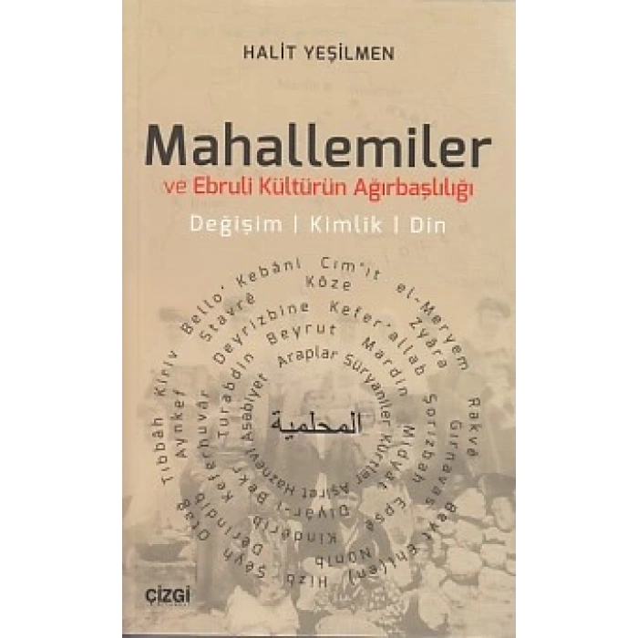 Mahallemiler ve Ebruli Kültürün Ağırbaşlılığı