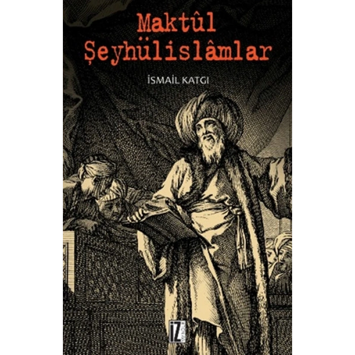 Maktul Şeyhülislamlar