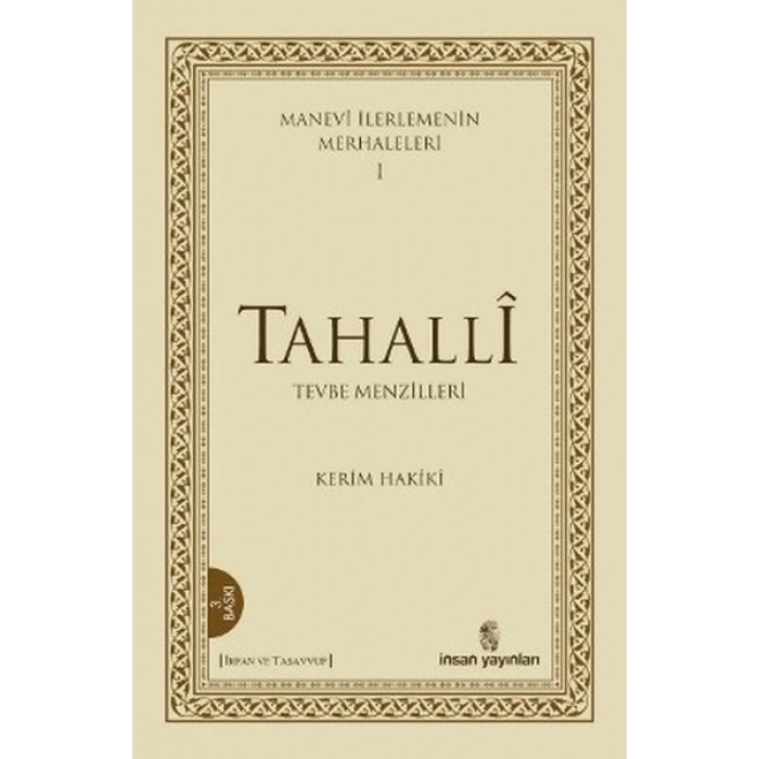 Manevi İlerlemenin Merhaleleri 1: Tahalli