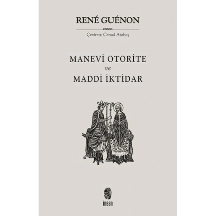 Manevi Otorite ve Maddi İktidar