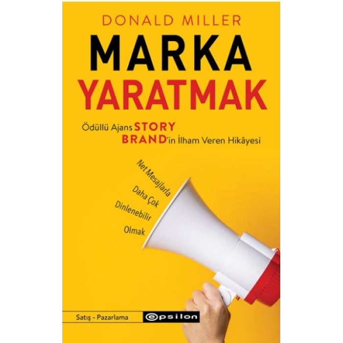 Marka Yaratmak - Ödüllü Ajans StoryBrand’in İlham Veren Hikâyesi