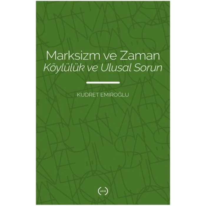 Marksizm ve Zaman Köylülük Ve Ulusal Sorun