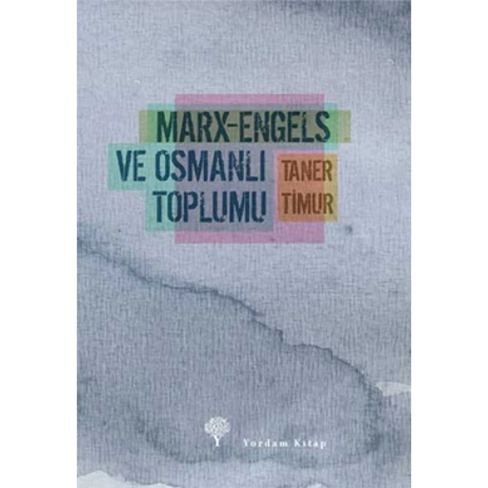 Marx-Engels ve Osmanlı Toplumu