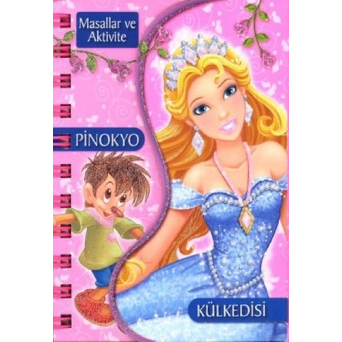 Masallar Ve Aktivite - Pinokyo / Külkedisi (Ciltli)