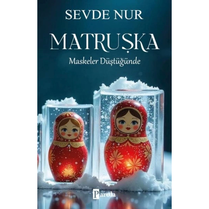 Matruşka – Maskeler Düştüğünde