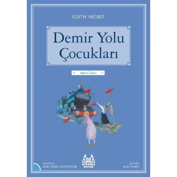 Mavi Seri - Demir Yolu Çocukları