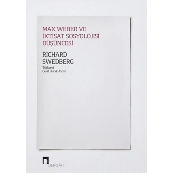 Max Weber ve İktisat Sosyolojisi Düşüncesi