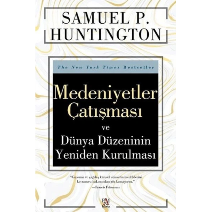 Medeniyetler Çatışması ve Dünya Düzeninin Yeniden Kurulması