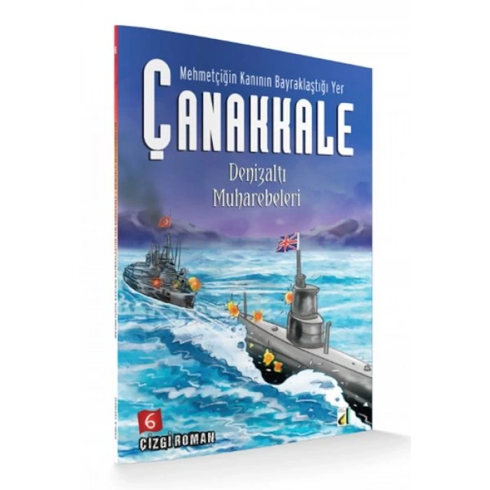 Mehmetçiğin Kanının Bayraklaştığı Yer Çanakkale 6 - Denizaltı Muharebeleri