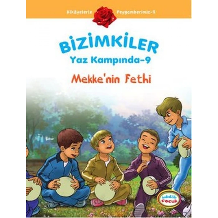Mekkenin Fethi / Bizimkiler Yaz Kampında -9