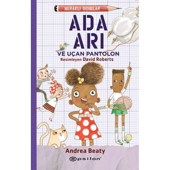 Meraklı Bıdıklar Ada Arı ve Uçan Pantolon