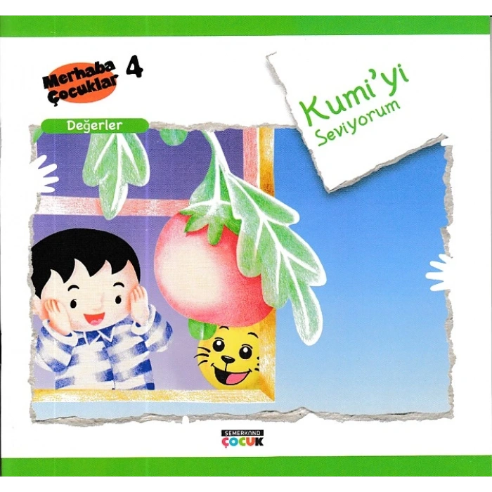 Merhaba Çocuklar 4 - Değerler; Kumiyi Seviyorum
