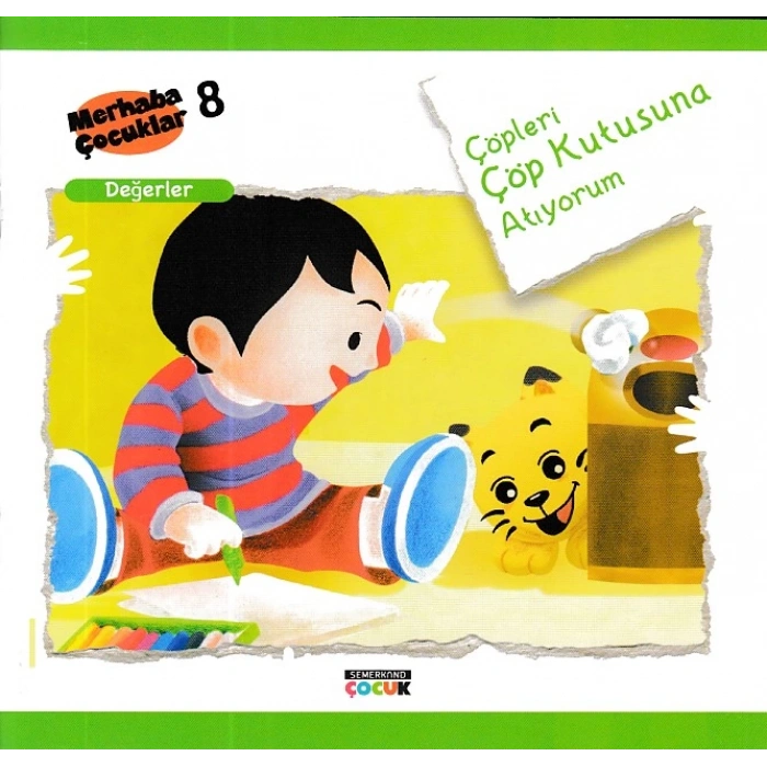 Merhaba Çocuklar 8 - Değerler; Çöpleri Çöp Kutusuna Atıyorum