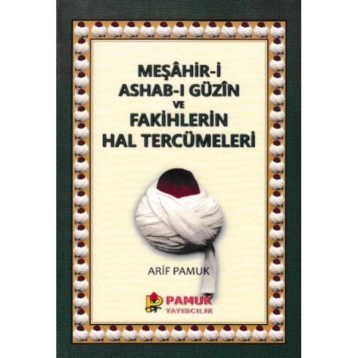 Meşahir-i Ashab-ı Güzin ve Fakihlerin Hal Tercümeleri