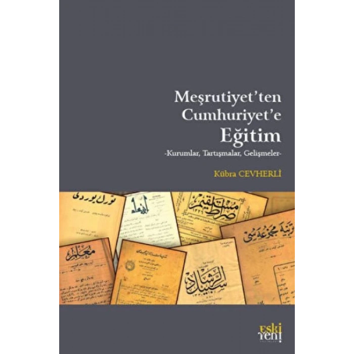 Meşrutiyetten Cumhuriyete Eğitim