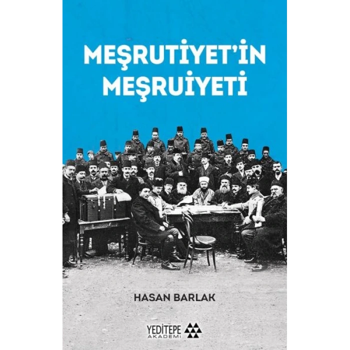 Meşrutiyet’in Meşrutiyeti