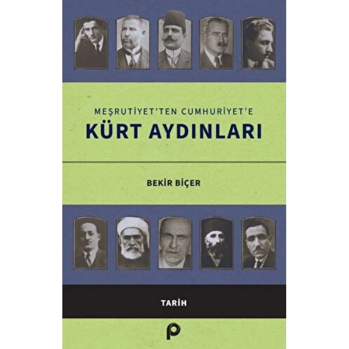 Meşrutiyet’ten Cumhuriyet’e Kürt Aydınları