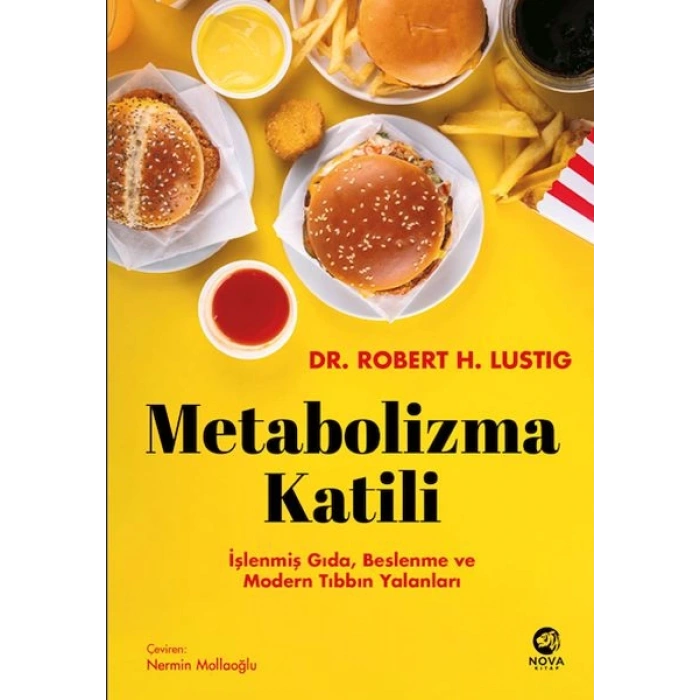 Metabolizma Katili: İşlenmiş Gıda, Beslenme ve Modern Tıbbın Yalanları