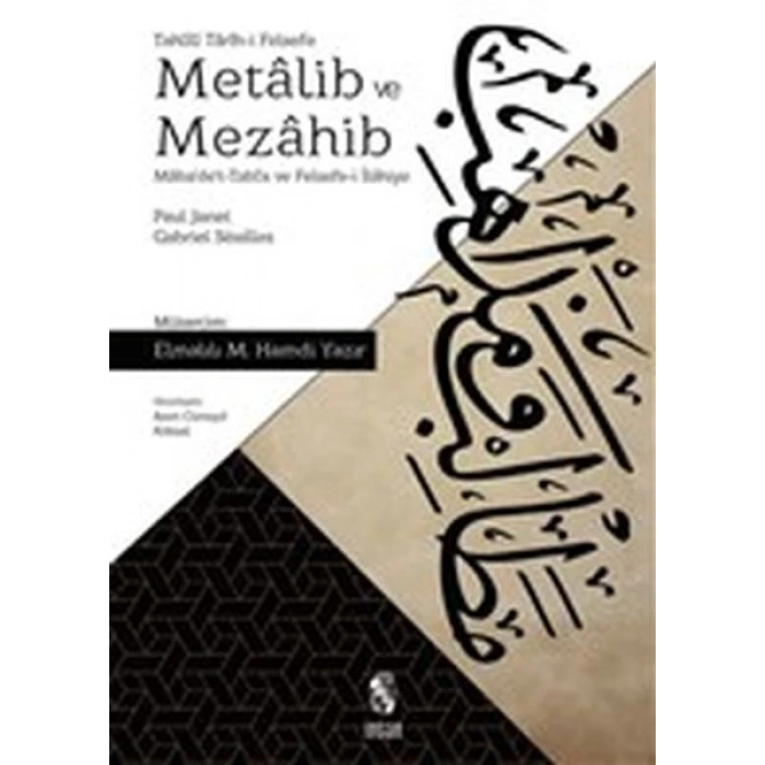 Metalib ve Mezahib - Mabadet-Tabia ve Felsefe-i İlahiye