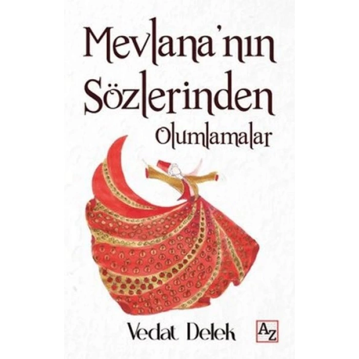 Mevlananın Sözlerinden Olumlamalar
