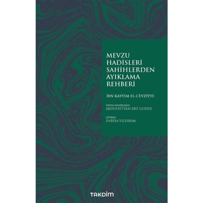 Mevzu Hadisleri Sahihlerden Ayıklama Rehberi