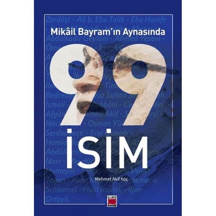 Mikâil Bayram’ın Aynasında 99 İsim