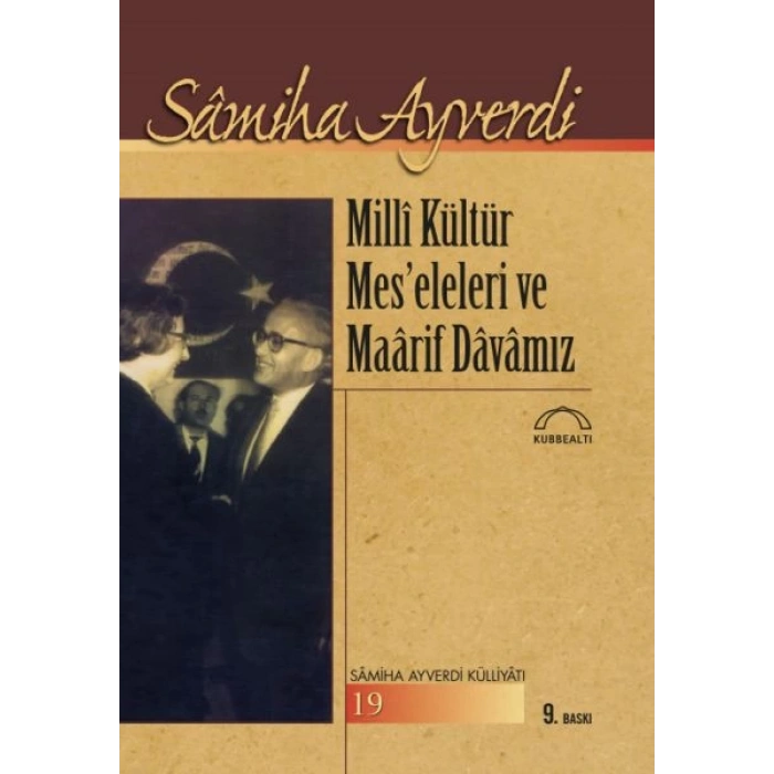 Milli Kültür Mes’eleleri ve Maarif Davamız