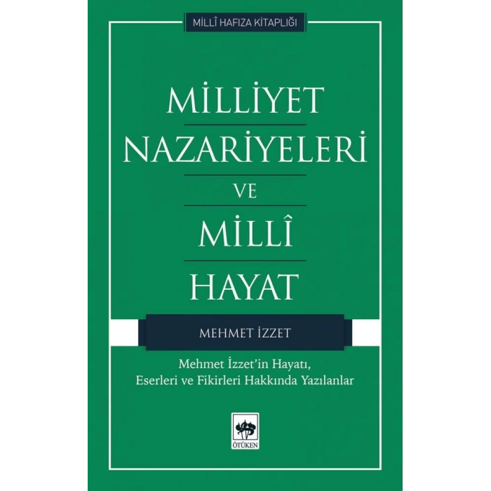 Milliyet Nazariyeleri ve Milli Hayat