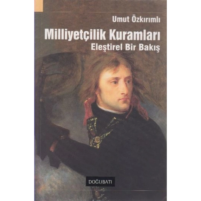 Milliyetçilik Kuramları  Eleştirel Bir Bakış