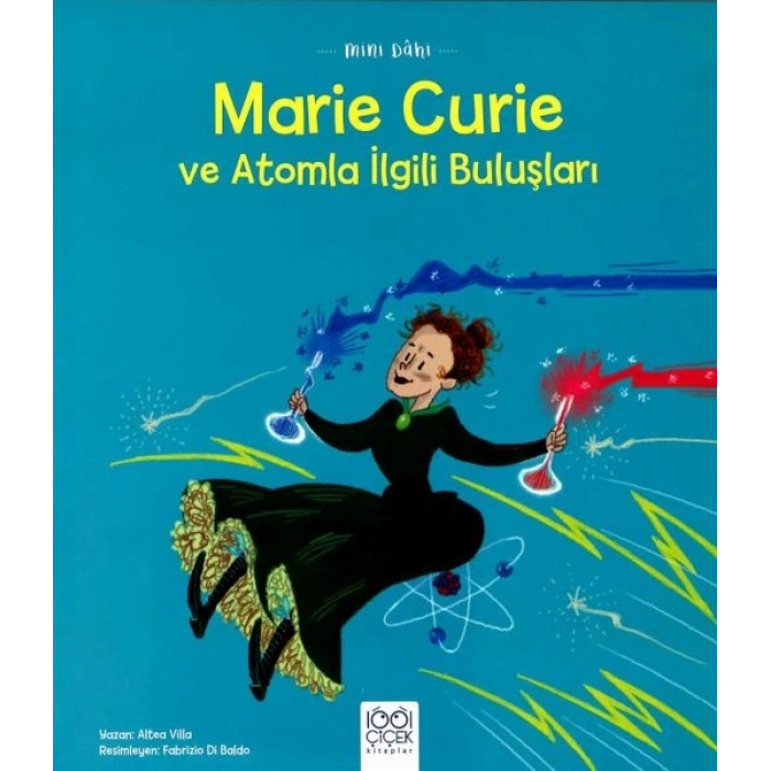Mini Dâhi: Marie Curie ve Atomla İlgili Buluşları