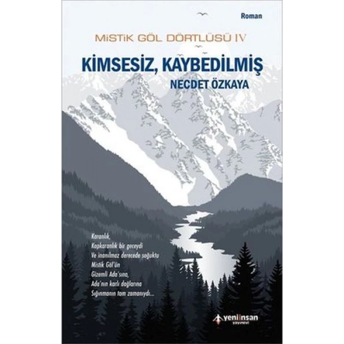 Mistik Göl Dörtlüsü 4 - Kimsesiz, Kaybedilmiş