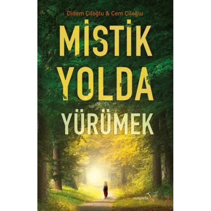 Mistik Yolda Yürümek