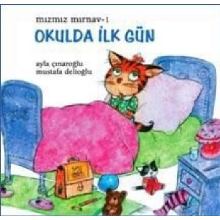 Mızmız Mırnav 1: Okulda İlk Gün