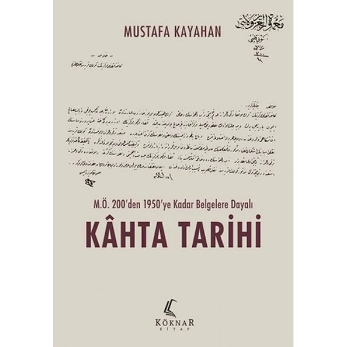 M.Ö. 200’den 1950’ye Kadar Belgelere Dayalı Kahta Tarihi