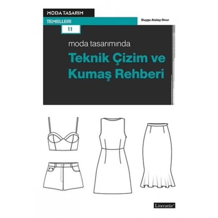 Moda Tasarımında Teknik Çizim ve Kumaş Rehberi