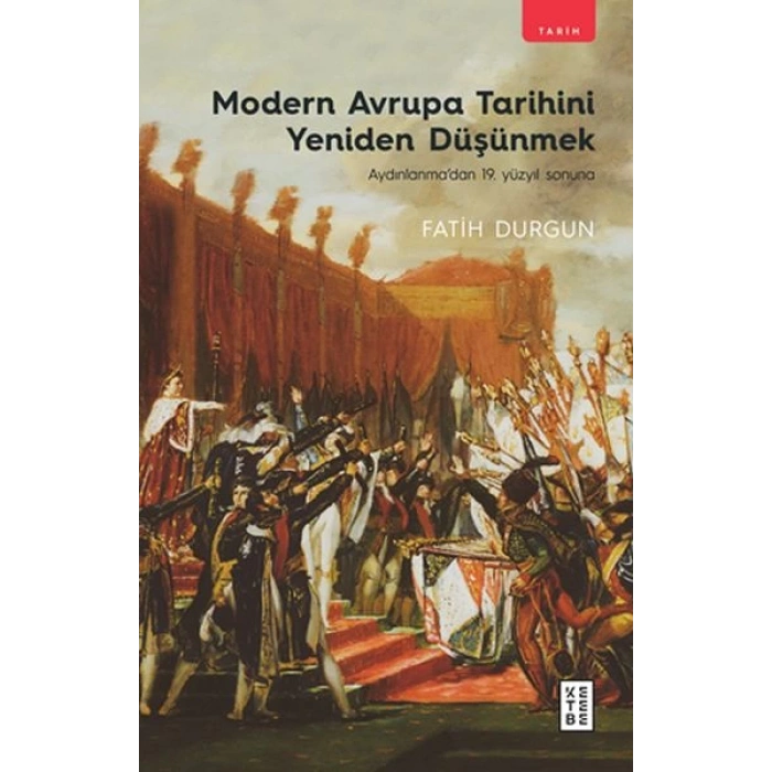 Modern Avrupa Tarihini Yeniden Düşünmek